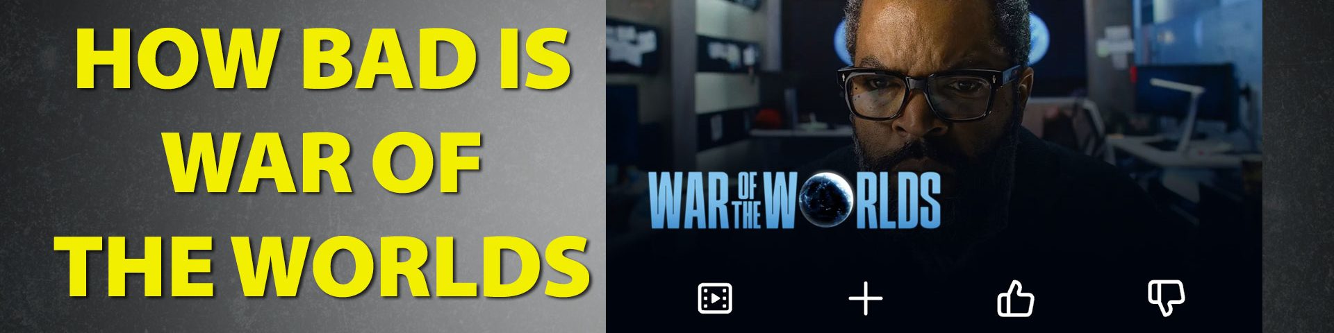 How bad is War of the Worlds from 2025?